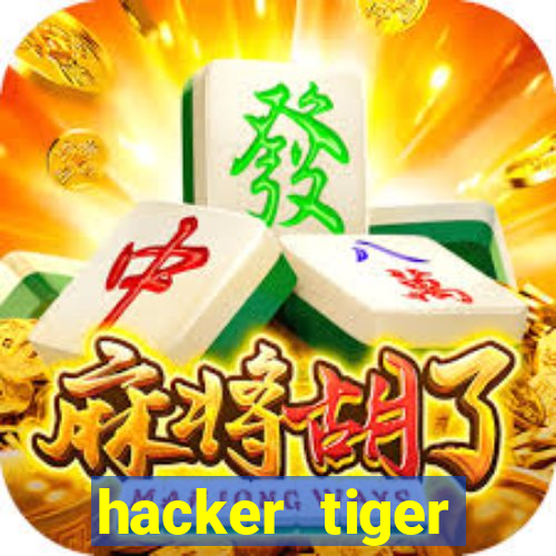 hacker tiger fortune download